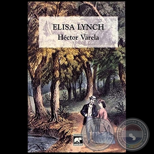 ELISA LYNCH - Autor: HÉCTOR VARELA - Año 1997